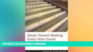 READ book  Making Every Vote Count: Reassing Canada s Electoral System  FREE BOOOK ONLINE