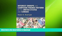 Free [PDF] Downlaod  Interest Groups and Campaign Finance Reform in the United States and Canada