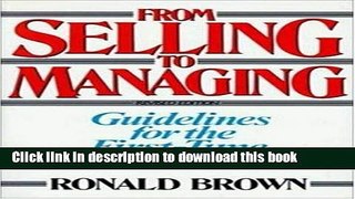 Books From Selling to Managing: Guidelines for the First-Time Sales Manager Free Download