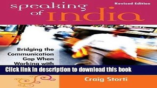 Ebook Speaking of India: Bridging the Communication Gap When Working with Indians Full Online