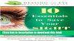 Books 10 Essentials to Save Your SIGHT (Healing the Eye Wellness Series) Full Online