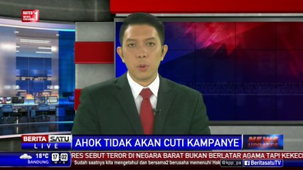 Ahok Bersikeras Tidak Ambil Cuti Kampanye