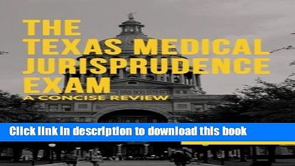 Books The Texas Medical Jurisprudence Exam: A Concise Review Free Online