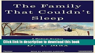 Ebook The Family That Couldn t Sleep: A Medical Mystery Full Online