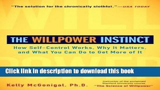 Ebook The Willpower Instinct: How Self-Control Works, Why It Matters, and What You Can Do to Get