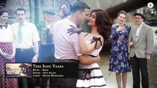 Tere Sang Yaara - FULL SONG  Rustom  Akshay Kumar & Ileana D'cruz  Atif Aslam  Arko  Love Song