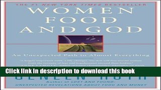 Ebook Women Food and God: An Unexpected Path to Almost Everything Free Online