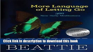 Books More Language of Letting Go: 366 New Daily Meditations (Hazelden Meditation Series) Full