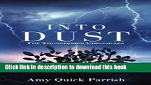 Ebook Into Dust: The Thunderbird Chronicles (Volume 1) Full Online