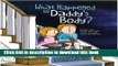 Books What Happened to Daddy s Body?: Explaining what happens after death in words very young
