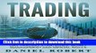 [Read PDF] Trading: A Simple Roadmap To Successful Day Trading Strategies, Money Management and
