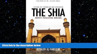 EBOOK ONLINE  The Shia: Identity. Persecution. Horizons.  BOOK ONLINE