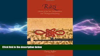 READ book  Razi: Master of Quranic Interpretation and Theological Reasoning  BOOK ONLINE