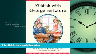 For you Yiddish with George and Laura