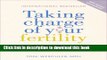 Books Taking Charge of Your Fertility: The Definitive Guide to Natural Birth Control, Pregnancy