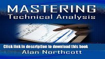 [Read PDF] Mastering Technical Analysis: Smarter, Simpler Ways to Trade the Markets Download Online