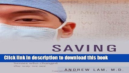 PDF  Saving Sight: An Eye Surgeon s Look at Life Behind the Mask and the Heroes Who Changed the