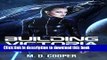 Ebook Building Victoria: An Aeon 14 Novel (The Intrepid Saga) (Volume 3) Full Online