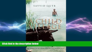 FREE PDF  A Child From the Village (Middle East Literature In Translation) READ ONLINE