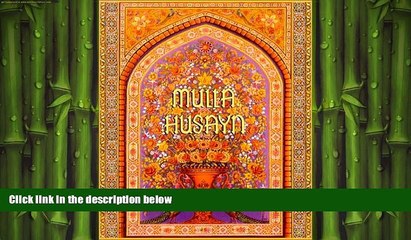 READ book  Mulla Husayn "Unfurling the Black Standard"  BOOK ONLINE
