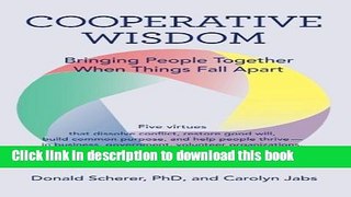 Books Cooperative Wisdom: Bringing People Together When Things Fall Apart Free Online