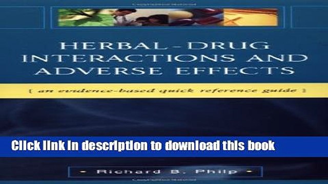 PDF Herbal - Drug Interactions and Adverse Effects: An Evidence-Based Quick Reference Guide