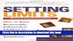 Ebook Setting Limits, Revised   Expanded 2nd Edition: How to Raise Responsible, Independent