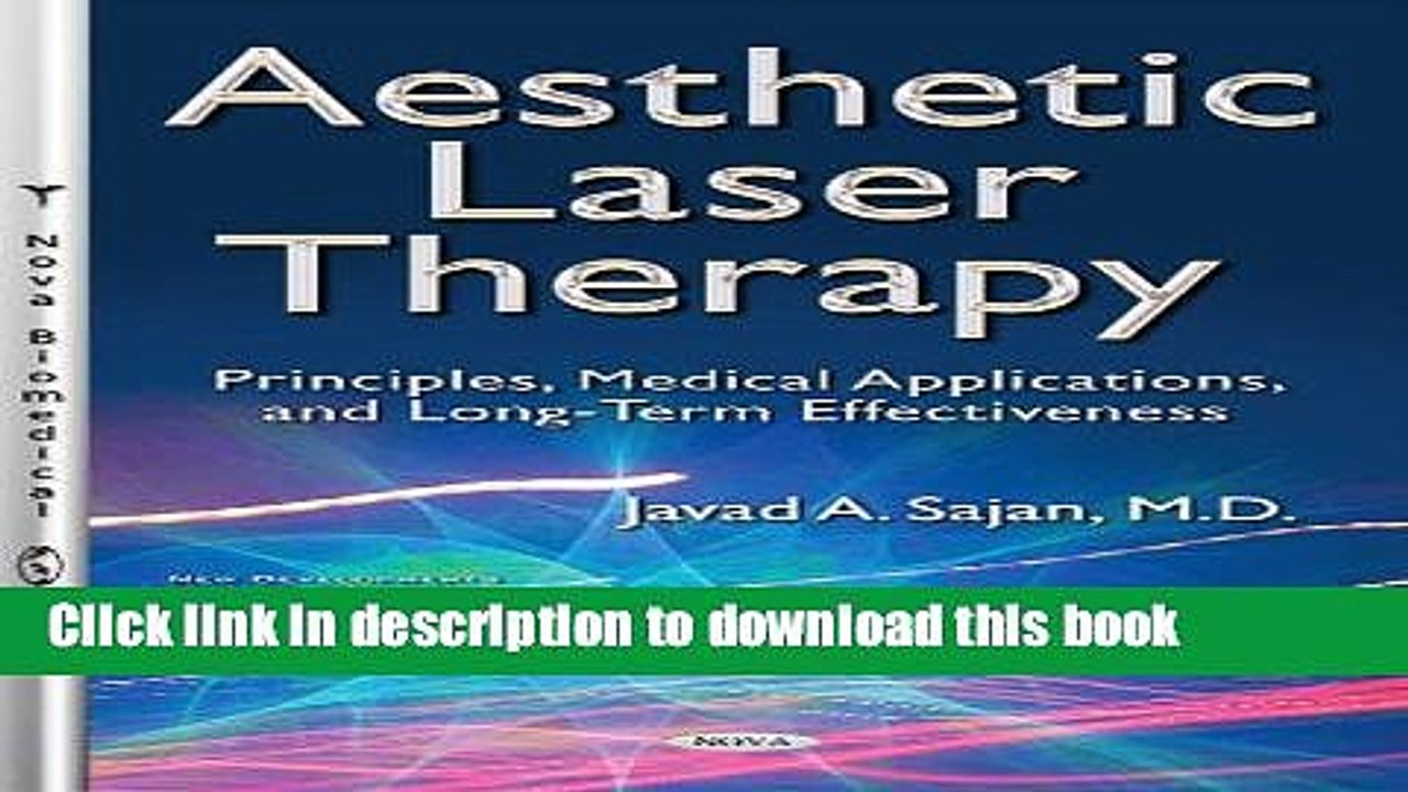 Download  Aesthetic Laser Therapy: Principles, Medical Applications, and Long-term Effectiveness