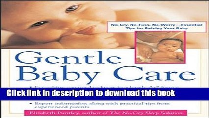 Ebook Gentle Baby Care: No-cry, No-fuss, No-worry - Essential Tips for Raising Your Baby (Pantley)