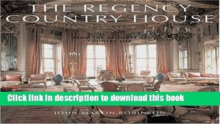 [Read PDF] The Regency Country House: From the Archives of Country Life Ebook Online