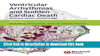 Books Ventricular Arrhythmias and Sudden Cardiac Death: Mechanism, Ablation, and Defibrillation