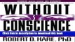 Books Without Conscience: The Disturbing World of the Psychopaths Among Us Free Online