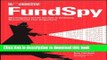 [Read PDF] Fund Spy: Morningstar s Inside Secrets to Selecting Mutual Funds that Outperform