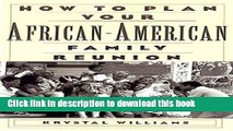 Books How To Plan Your African American Reunion Free Online