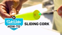 How to Rig and Use a Sliding Cork