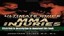 Books The Ultimate Guide to Preventing and Treating MMA Injuries: Featuring advice from UFC Hall