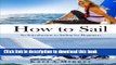 Ebook How to Sail: An Introduction to Sailing for Beginners Full Online