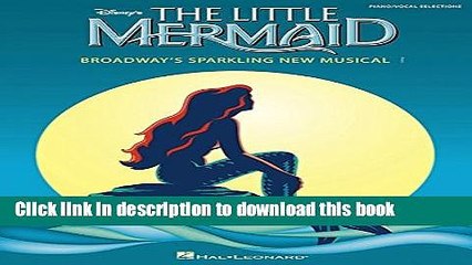 Read The Little Mermaid: Broadway s Sparkling New Musical (Vocal Selections) PDF Free