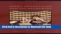 Books Opera Production and Its Resources, Vol. 4  (The History of Italian Opera, Part 2: System)