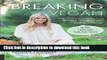 Ebook Breaking Vegan: One Woman s Journey from Veganism, Extreme Dieting, and Orthorexia to a More