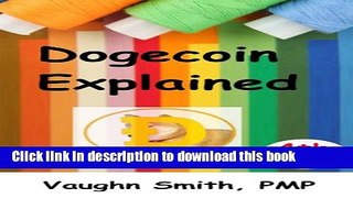 [Read PDF] Dogecoin Explained Ebook Online