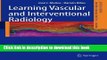 [PDF] Learning Vascular and Interventional Radiology (Learning Imaging) Read Full Ebook