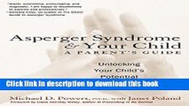 Ebook Asperger Syndrome and Your Child: A Parent s Guide Full Online
