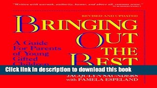 Ebook Bringing Out the Best: A Guide for Parents of Young Gifted Children Full Download