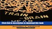 Ebook Train the Brain to Hear: Understanding and Treating Auditory Processing Disorder, Dyslexia,