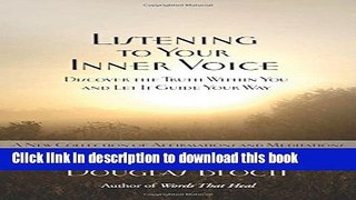 Books Listening to Your Inner Voice: Discover The Truth Within You And Let It Guide Your Way - A
