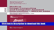 Ebook Medical Image Computing and Computer-Assisted Intervention - MICCAI 2006: 9th International