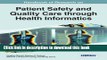 Books Handbook of Research on Patient Safety and Quality Care through Health Informatics (Advances