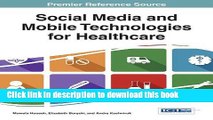 Ebook Social Media and Mobile Technologies for Healthcare (Advances in Healthcare Information