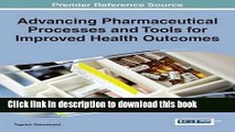 Ebook Advancing Pharmaceutical Processes and Tools for Improved Health Outcomes (Advances in